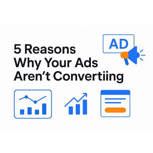5 Reasons Why Your Ads Aren’t Converting - 48land high-converting landing pages"